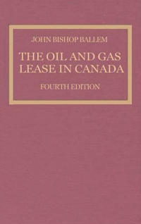 Cover image: The Oil & Gas Lease in Canada 4th edition 9780802093509