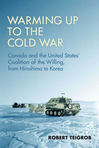 Cover image: Warming Up to the Cold War 1st edition 9780802096159