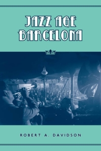 Cover image: Jazz Age Barcelona 1st edition 9781442610439