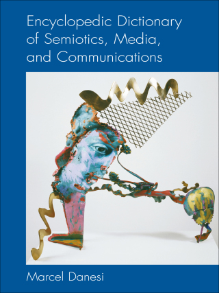 Cover image: Encyclopedic Dictionary of Semiotics, Media, and Communication 1st edition 9780802083296