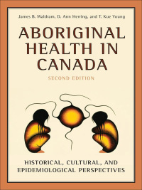 Cover image: Aboriginal Health in Canada 2nd edition 9780802085795