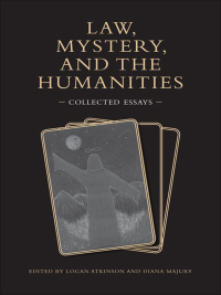 Cover image: Law, Mystery, and the Humanities 1st edition 9780802090010