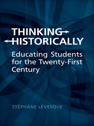 Cover image: Thinking Historically 1st edition 9781442610996