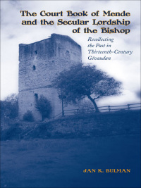 Cover image: The Court Book of Mende and the Secular Lordship of the Bishop 1st edition 9780802093370