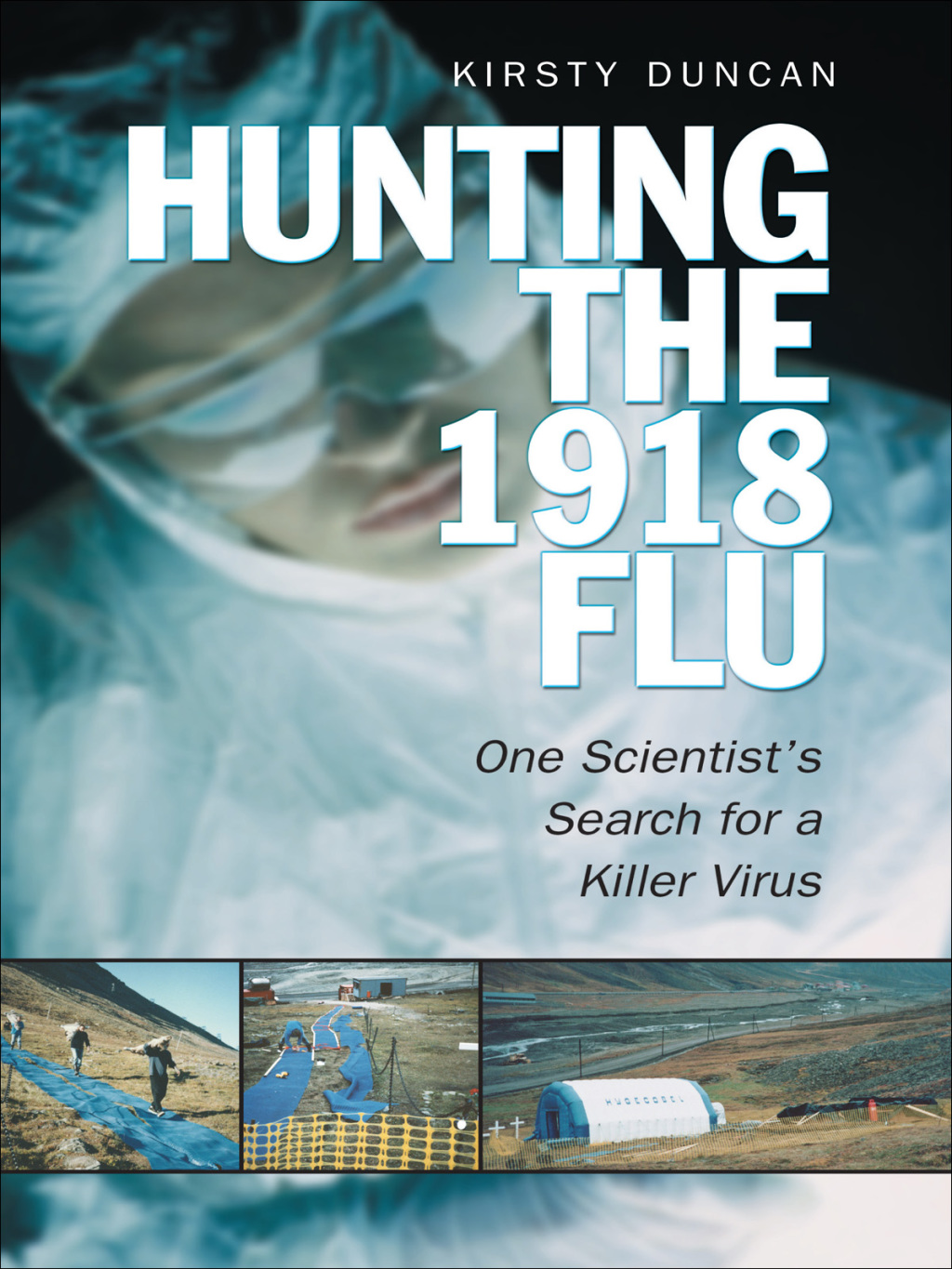 Hunting the  1918 Flu 1st Edition