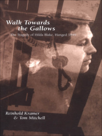 Cover image: Walk Towards the Gallows 1st edition 9780195416862