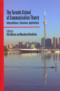 Cover image: The Toronto School of Communication Theory 1st edition 9780802095299
