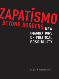Cover image: Zapatismo Beyond Borders 1st edition 9780802096333