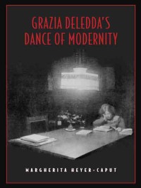 Cover image: Grazia Deledda's Dance of Modernity 1st edition 9780802098313