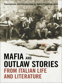 Cover image: Mafia and Outlaw Stories from Italian Life and Literature 1st edition 9780802095619