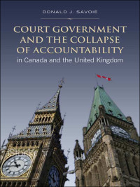Cover image: Court Government and the Collapse of Accountability in Canada and the United Kingdom 1st edition 9780802095794