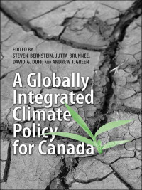 Cover image: A Globally Integrated Climate Policy for Canada 1st edition 9780802095961