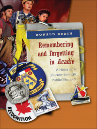 Cover image: Remembering and Forgetting in Acadie 1st edition 9780802096579