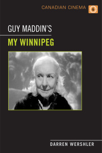 Cover image: Guy Maddin's My Winnipeg 1st edition 9781442611344