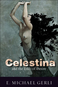 Cover image: Celestina and the Ends of Desire 1st edition 9781442642553