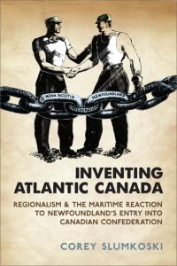 Cover image: Inventing Atlantic Canada 1st edition 9781442611580