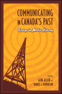 Cover image: Communicating in Canada's Past 1st edition 9780802094988
