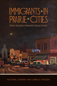Cover image: Immigrants in Prairie Cities 1st edition 9780802096098