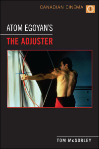 Cover image: Atom Egoyan's 'The Adjuster' 1st edition 9781442610484