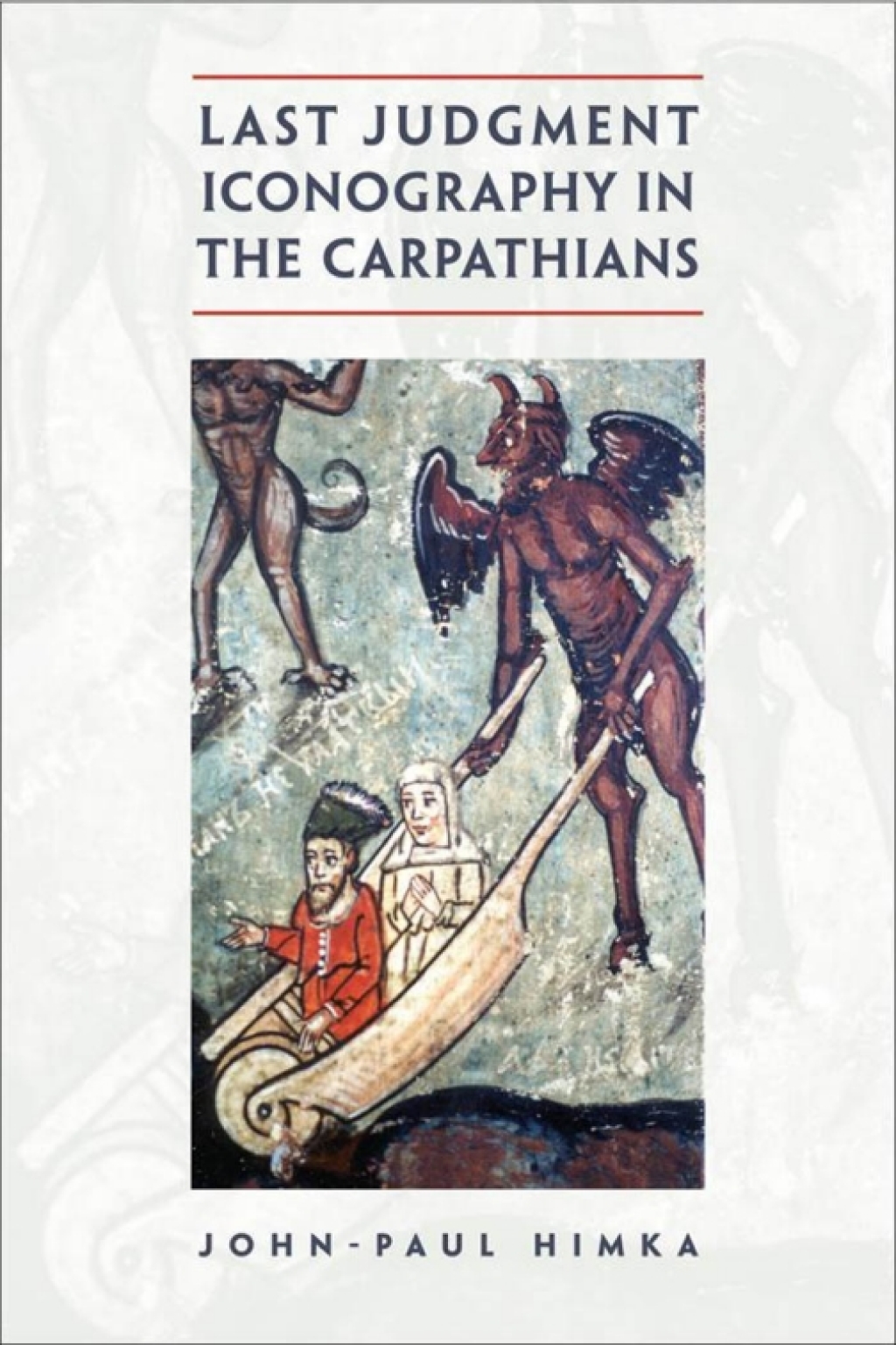 Last Judgment Iconography in the Carpathians 1st Edition