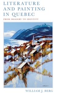 Cover image: Literature and Painting In Quebec 1st edition 9781442615946