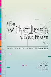 Cover image: The Wireless Spectrum 1st edition 9780802098931