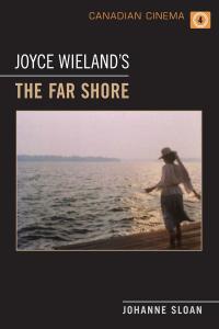 Cover image: Joyce Wieland's 'The Far Shore' 1st edition 9781442610606