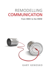 Cover image: Remodelling Communication 1st edition 9781442615830