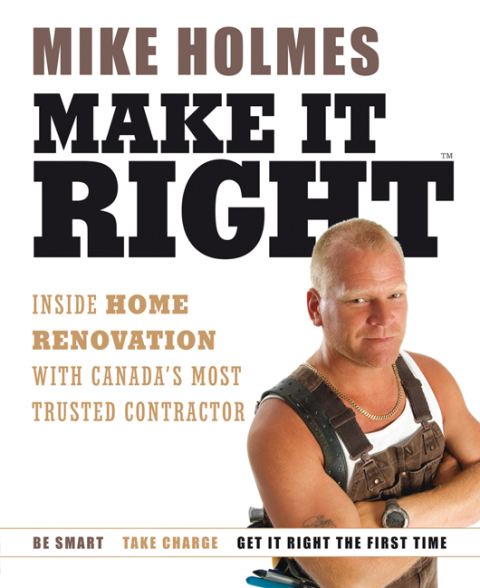 Make It Right: Inside Home Renovation with Canada's Most Trusted Contractor - FULL INSTANT DOWNLOAD | PDF DOCX EPUB
