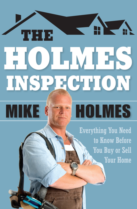 The Holmes Inspection: Everything You Need to Know Before You Buy or Sell Your Home - FULL INSTANT DOWNLOAD | PDF DOCX EPUB