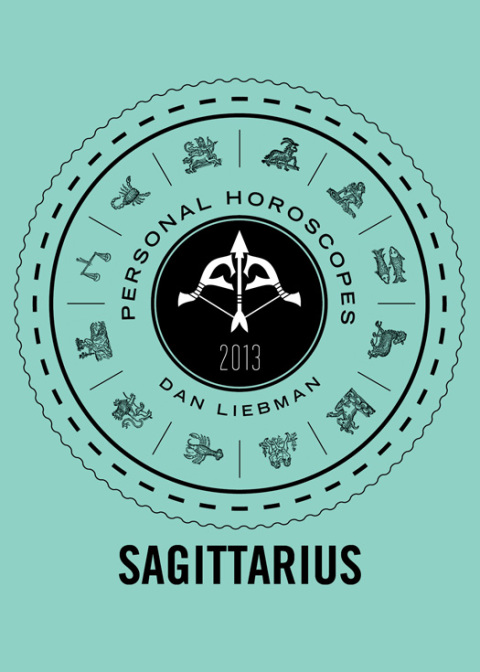 Sagittarius: Personal Horoscopes 2013 - FULL INSTANT DOWNLOAD | PDF DOCX EPUB