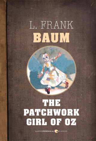 Cover image: The Patchwork Girl Of Oz 9781443420983