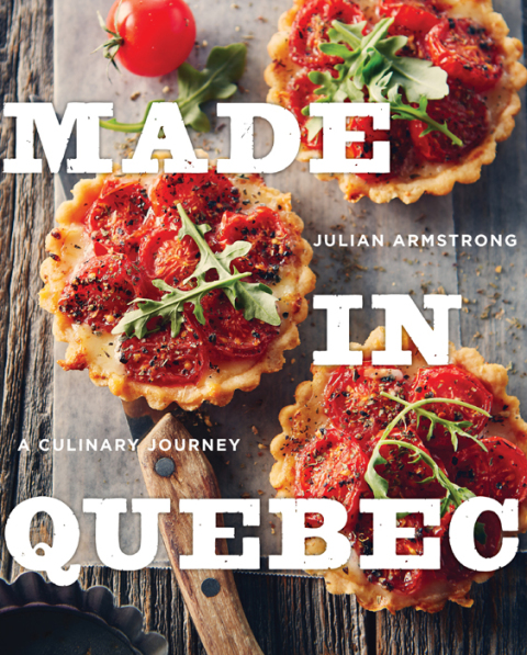 Made in Quebec: A Culinary Journey - FULL INSTANT DOWNLOAD | PDF DOCX EPUB