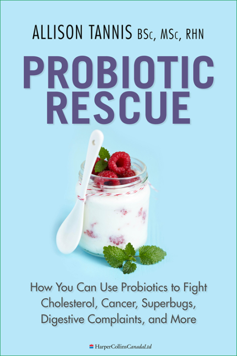 Probiotic Rescue: How You can use Probiotics to Fight Cholesterol, Cancer, Superbugs, Digestive Complaints and More - FULL INSTANT DOWNLOAD | PDF DOCX EPUB