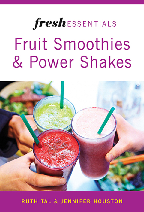 Fresh Essentials: Fruit Smoothies And Power Shakes - FULL INSTANT DOWNLOAD | PDF DOCX EPUB