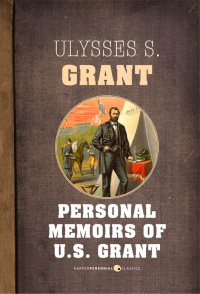 Cover image: Personal Memoirs Of U.s. Grant 9781443433105