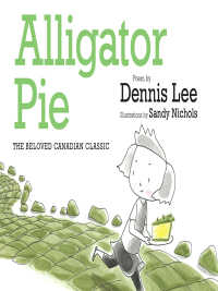 Cover image: Alligator Pie 9781443442893