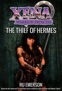 Cover image: Xena Warrior Princess: The Thief of Hermes 9781443445467