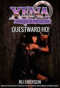 Cover image: Xena Warrior Princess: Questward, Ho! 9781443445498