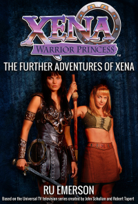 Cover image: Xena Warrior Princess: The Further Adventures of Xena 9781443445511
