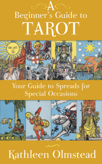Cover image: A Beginner's Guide To Tarot: Your Guide To Spreads For Special Occasions 9781443446990