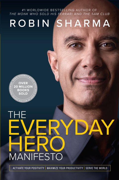 The Everyday Hero Manifesto: Activate Your Positivity, Maximize Your Productivity, Serve The World - FULL INSTANT DOWNLOAD | PDF DOCX EPUB