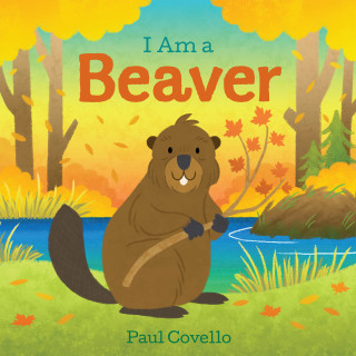 Cover image: I Am a Beaver 9781443458085