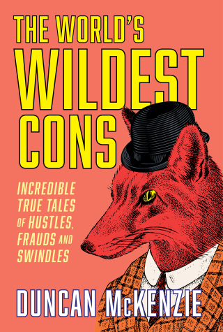 Cover image: The World's Wildest Cons 9781443471961