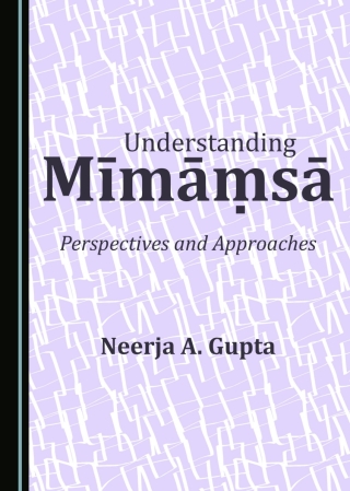 Imagen de portada: Understanding Mīmāṃsā 1st edition 9781443897761