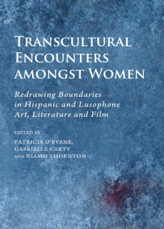 Titelbild: Transcultural Encounters amongst Women 1st edition 9781443820738