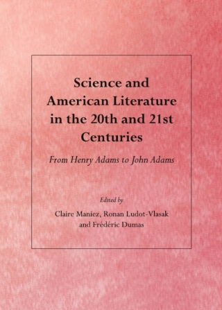 Cover image: Science and American Literature in the 20th and 21st Centuries 1st edition 9781443835190
