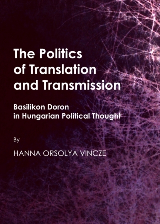 Cover image: The Politics of Translation and Transmission 1st edition 9781443837729