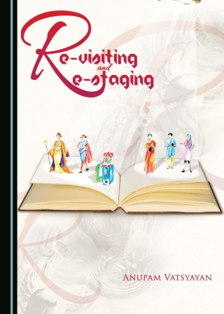 Imagen de portada: Re-visiting and Re-staging 1st edition 9781443894340