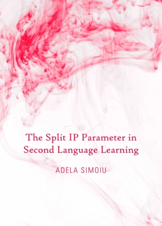 Imagen de portada: The Split IP Parameter in Second Language Learning 1st edition 9781443856584